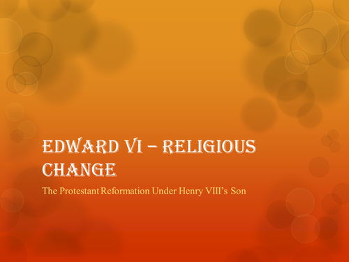 Edward VI and Relgious Change