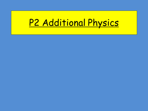 P2 Additional Science revision powerpoint