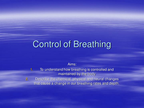 Control of Breathing - Respiration