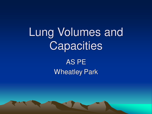 Lung Volumes & Capacities