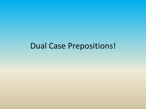 Dual case prepositions
