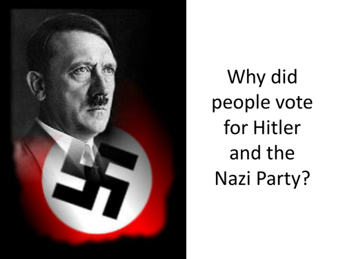 Why did people vote for the Nazi's?
