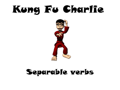 Separable verbs Kung Fu Style