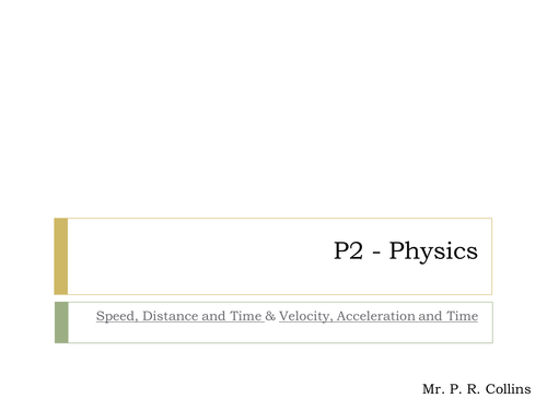 Physics P2 (Part 1) Speed Distance & Time