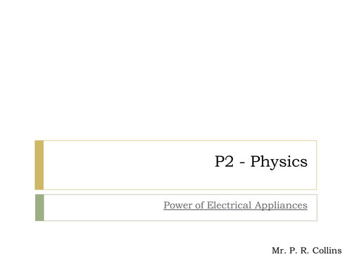 Physics P2 (Part 8) Power of Electrical Appliances