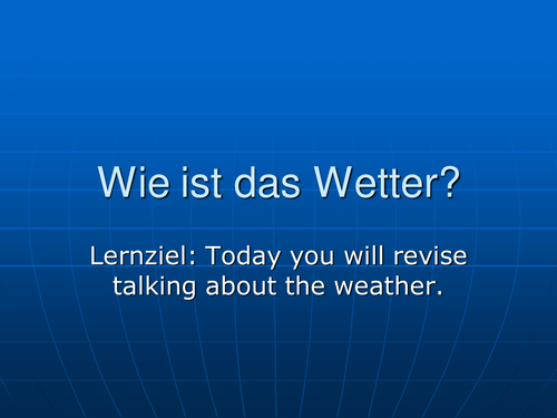 Wie ist das Wetter (Wiederholung)