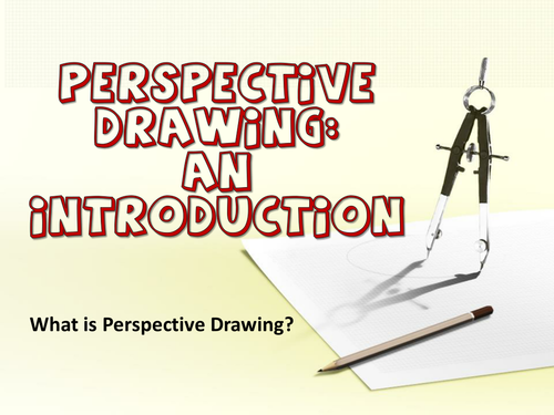 KS4 Graphics - Introduction to Perspective Drawing
