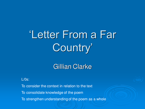 Letter From a Far Country - Gillian Clarke