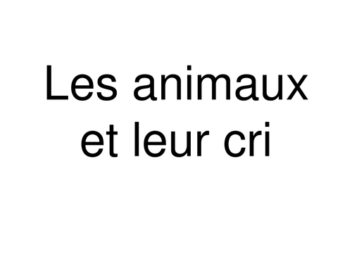 What an animal sounds like in French