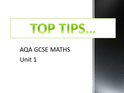Top Tips for AQA GCSE Maths Unit 1