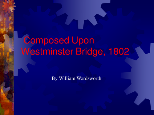 Lines Composed Upon Westminster Bridge Task