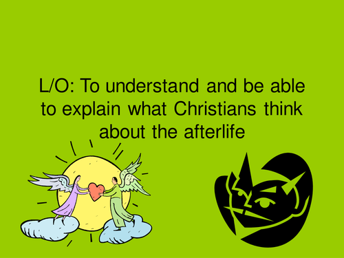 Christian views on Heaven and Hell: PowerPoint