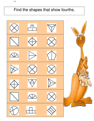 FRACTIONS 10 Identifying shapes cut into fourths.