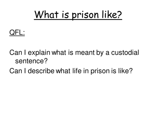 What is prison like?