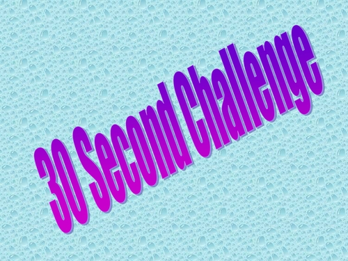 30 second challenge Advanced