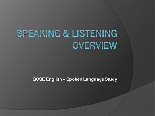 Speaking & Listening Overview