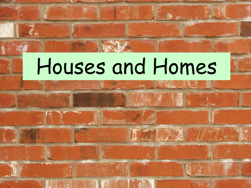 Houses And Homes Powerpoint Teaching Resources