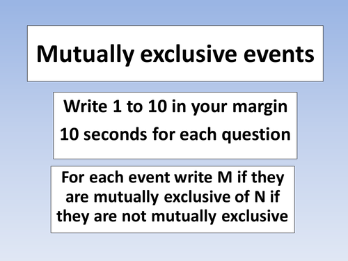 Mutually exclusive events quick test