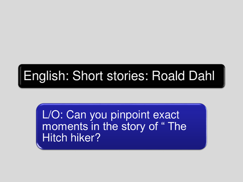 Dahl's The Hitch-hiker visual quotation exercise