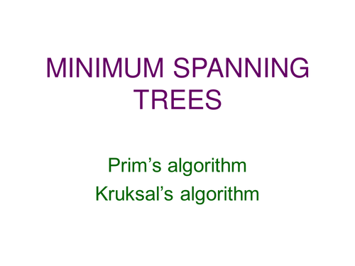 Powerpoint for Minimum Spanning Trees