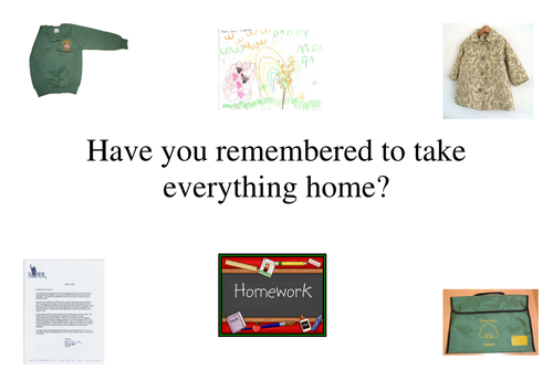 Have you remembered to take everything home?