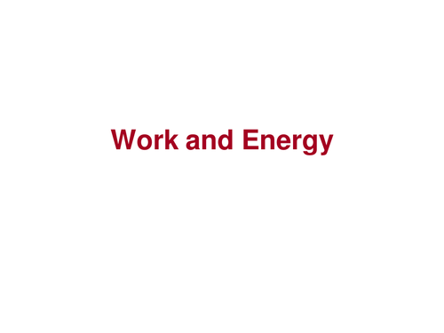 Powerpoints on Work, Energy, Power