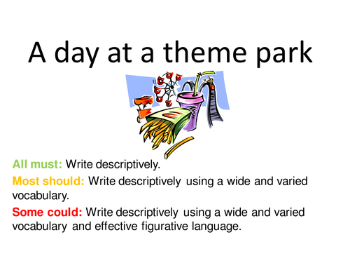 Descriptive writing- 'A day at a theme park'