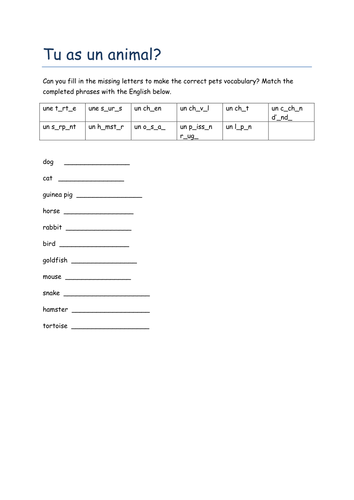 tu as un animal? Missing letters