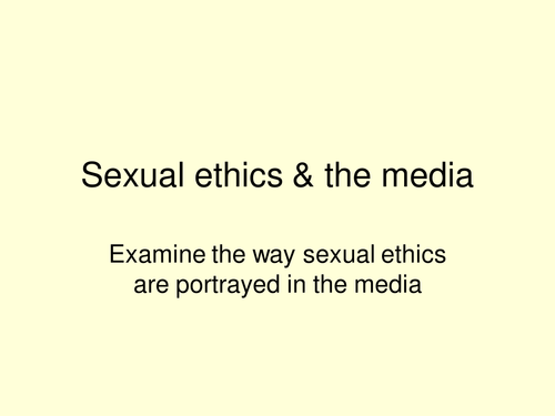 Sexual ethics in the media