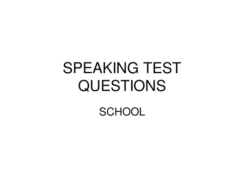 Speaking test school model answers