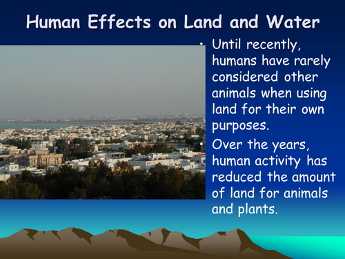 Human effects on land and water