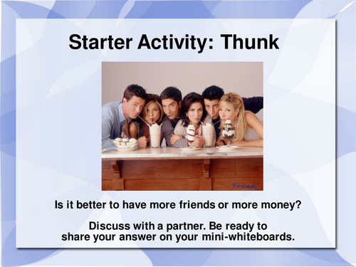 THUNK: money or friends? (value of money)