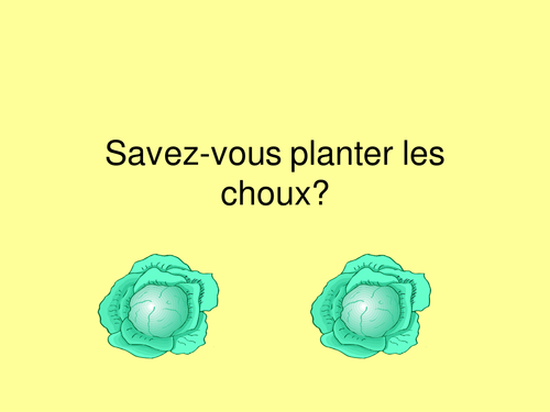 Savez-vous planter les choux?