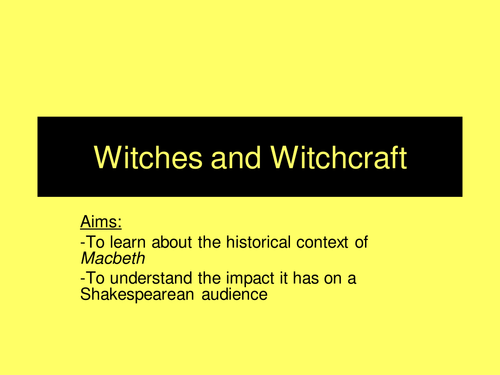 Context Lesson About The Witches - Macbeth