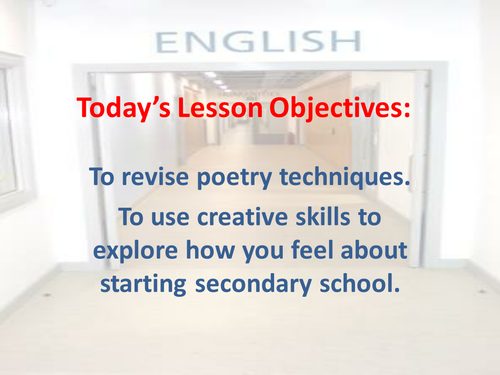 Writing Poetry 1st day of Secondary school