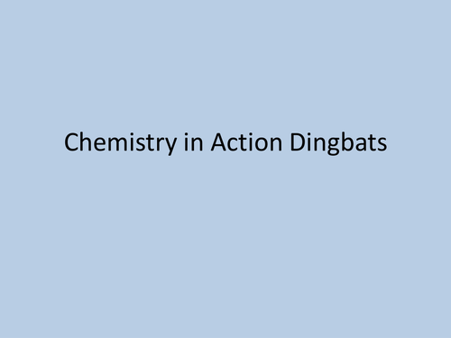 Chemistry in Action Ding-bats