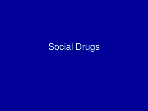 Social Drugs Powerpoint