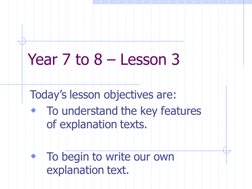 Writing To Explain / Reading Texts Lesson 3