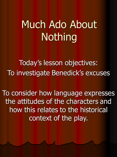 Much Ado: Investigating Benedick lesson Powerpoint