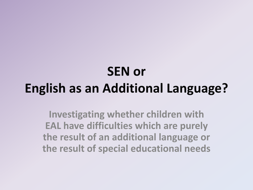 SEN or EAL?