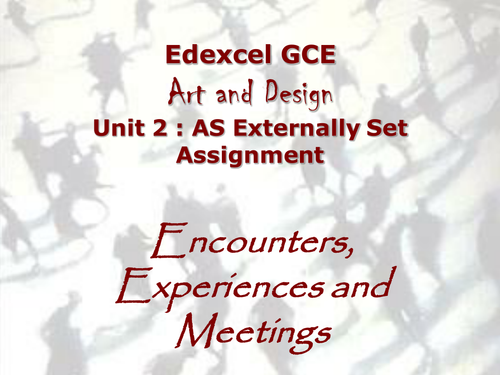 Unit 2 AS Encounters, Experiences and Meetings