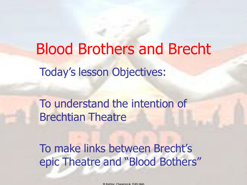 Blood Brothers & Brecht Full lesson Plan Analysis