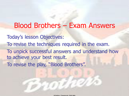 Blood Brothers Attempting Lit Question PEE lesson