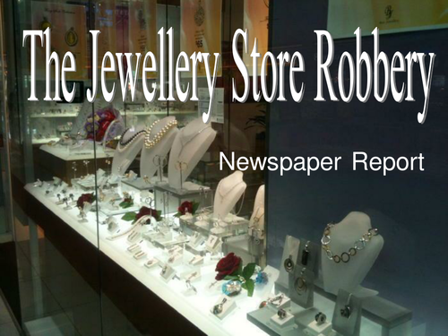 Newspaper Report - The Jewellery Store Robbery