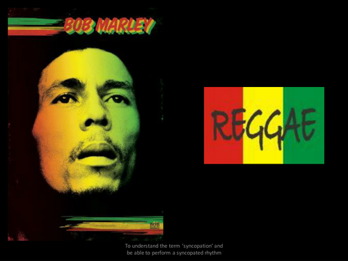 Reggae - Introduction to Bob Marley & Syncopation