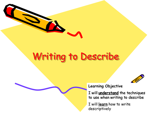 Writing to Describe