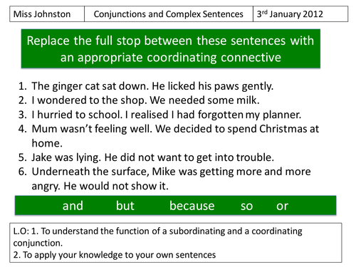 Conjunctions and Complex Sentences