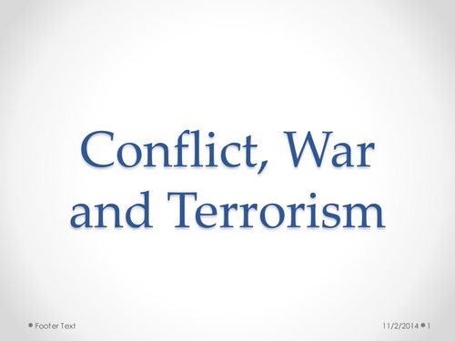 Conflict War And Terrorism Introduction Teaching Resources