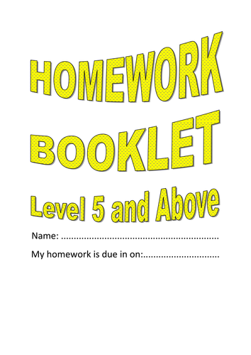 Homework Booklet Year 7 Level 5 and above.