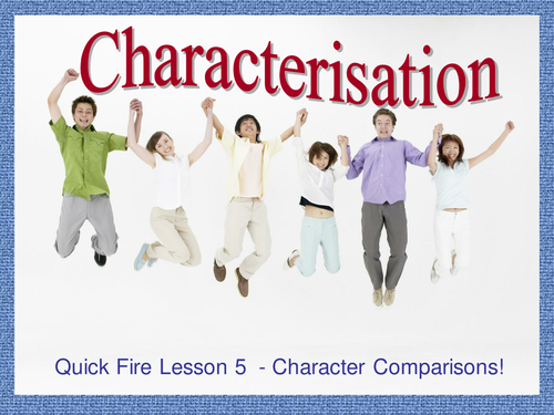 Characterisation - Lesson 5 - Comparisons